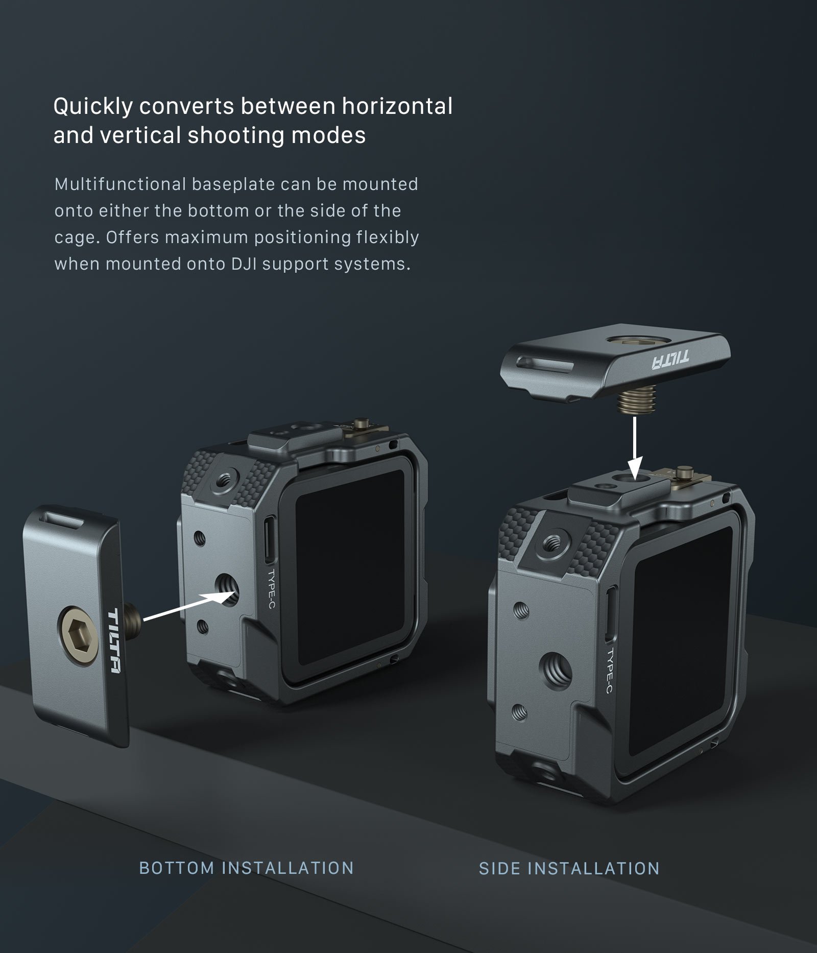 Quickly converts between horizontal and vertical shooting modes